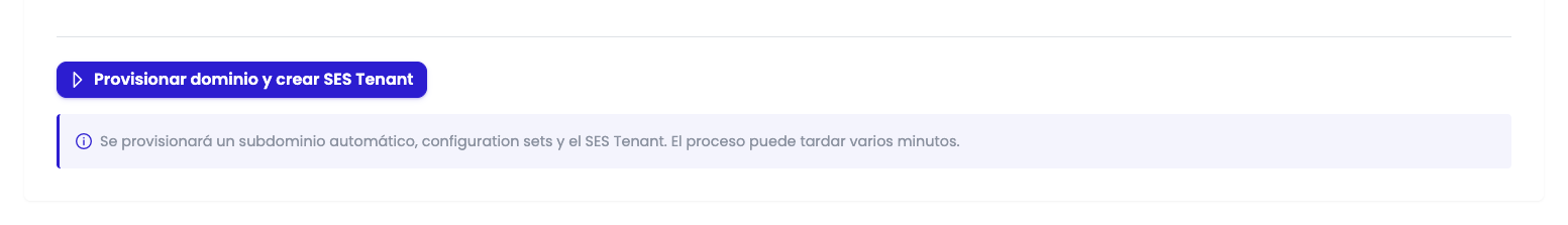 Botón "Provisionar dominio y crear SES Tenant" con la nota informativa "Se provisionará un subdominio automático, configuration sets y el SES Tenant. El proceso puede tardar varios minutos"